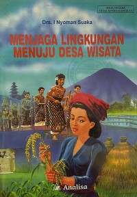 Menjaga Lingkungan Menuju Desa Wisata