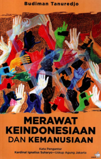 Image of Merawat Keindonesiaan Dan Kemanusiaan