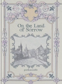 Image of On The Land of Sorrow