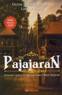 Image of Pajajaran Sebuah Upaya Pengungkapan Fakta Sejarah
