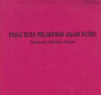 Pasai Kota Pelabuhan Jalan Sutra (Kumpulan Makalah Diskusi)