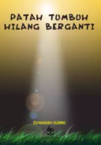 Image of Patah Tumbuh Hilang Berganti