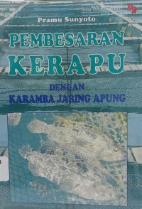 Pembesaran Kerapu dengan Karamba Jaring Apung