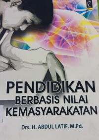 Pendidikan Berbasis Nilai Kemasyarakatan