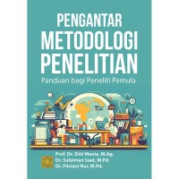 Image of PENGANTAR METODOLOGI PENELITIAN ; PANDUAN BAGI PENELITI PEMULA