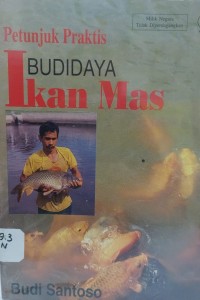 Petunjuk Praktis Budidaya Ikan Mas