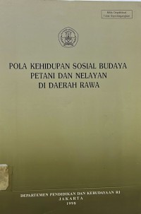 Pola Kehidupan Sosial Budaya Petani Dan Nelayan Didaerah Rawa