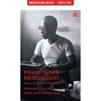 Image of PRAMOEDYA MENGGUGAT ; MELACAK JEJAK INDONESIA