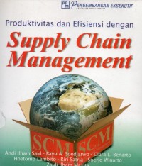 Produktifitas dan effisiensi dengan Supply chain management