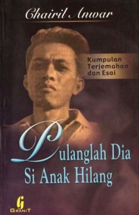Image of PULANGLAH DIA SI ANAK HILANG