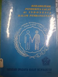 Rehabilitasi Penderita Cacat Di Indonesia Dalam Pembangunan