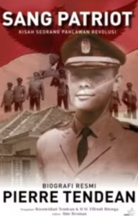 Image of Sang Patriot: Kisah Seorang Pahlawan Revolusi