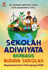 Image of SEKOLAH ADIWIYATA BERBASIS BUDAYA SEKOLAH