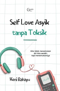 Image of SELF LOVE ASYIK TAMPA TOKSIK