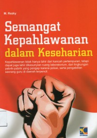 Semangat Kepahlawanan Dalam Keseharian