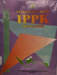 Seperempat Abad IPPK Mengabdi