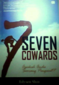 Seven Cowards Apakah Anda Seorang Pengecut?