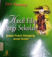 Si Kecil Filip Pergi Sekolah Enam Puluh Dongeng Anak Rusia