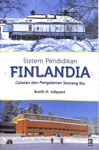 Sistem pendidikan Finlandia : catatan dan pengalaman seorang ibu