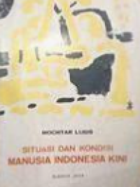 Image of Situasi Dan Kondisi Manusia Indonesia Kini