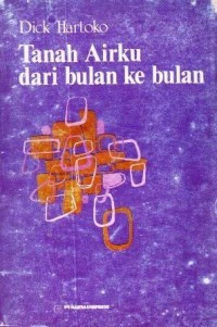 Tanah Airku dari Bulan ke Bulan