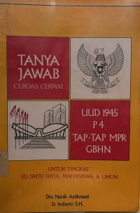 Tanya Jawab Cerdas Cermat : UUD 1945 P4 TAP.TAP MPR GBHN