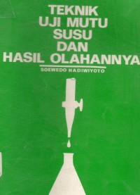 Teknik Uji Mutu Susu Dan Hasil Olahannya