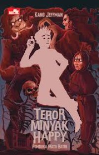 Image of TEROR MINYAK HAPPY ; PEMBUKA MATA BATIN