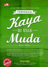 Terpaksa kaya di usia muda