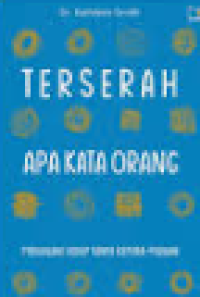 Terserah Apa Kata Orang Menjalani Hidup Tanpa Kepura-Puraan