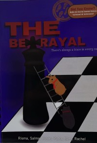 The Betrayal : There's Always A Trace In Every Case