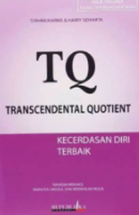 Transcendental Quotient : Kercerdasan Diri Terbaik