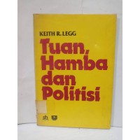 Tuan, Hamba dan Politisi