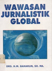 Wawasan Jurnalistik Global