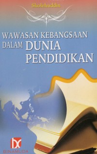 Wawasan Kebangsaan Dalam Dunia Pendidikan