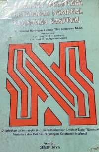 Wawasan Nusantara Ketahanan Nasional Keamanan Nasional